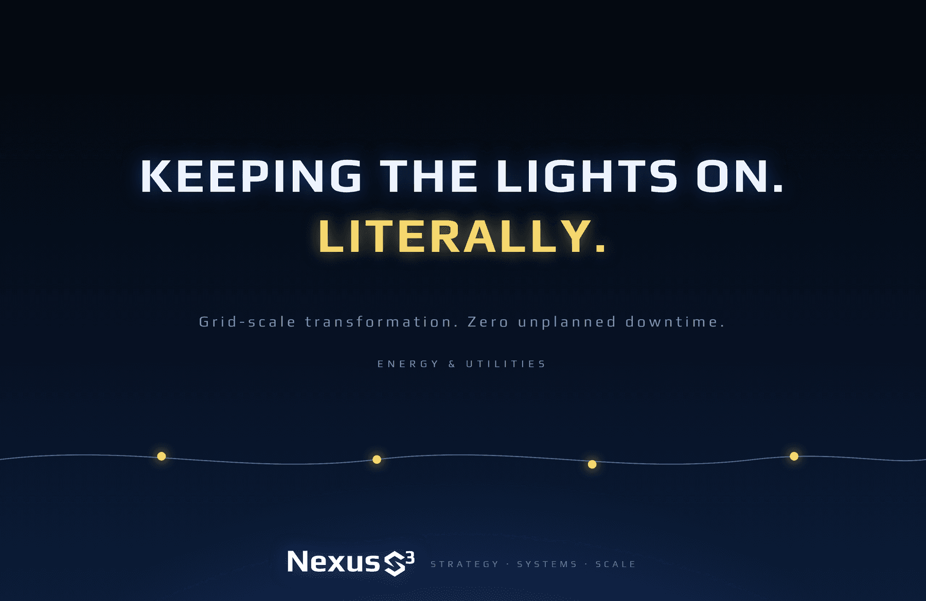 Energy wallpaper: "Keeping the lights on. Literally. Grid-scale transformation, zero unplanned downtime." above a glowing power line