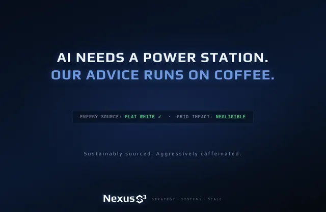 Nexus S³ wallpaper reading “AI needs a power station. Our advice runs on coffee.” Small print: Sustainably sourced. Aggressively caffeinated.