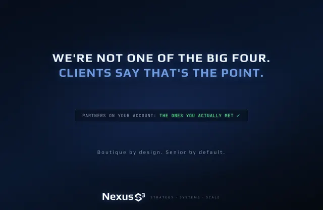 Nexus S³ wallpaper reading “We're not one of the Big Four. Clients say that's the point.” Small print: Boutique by design. Senior by default.
