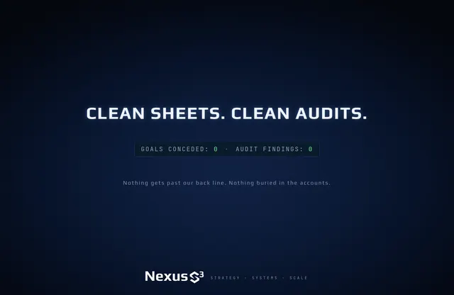 Nexus S³ wallpaper reading “Clean sheets. Clean audits.” Small print: Nothing gets past our back line. Nothing buried in the accounts.