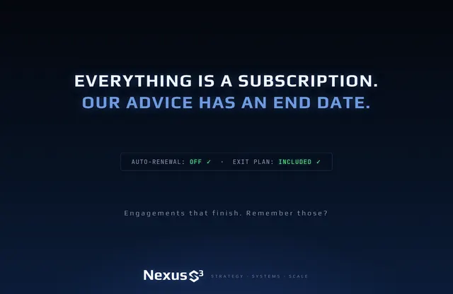 Nexus S³ wallpaper reading “Everything is a subscription. Our advice has an end date.” Small print: Engagements that finish. Remember those?