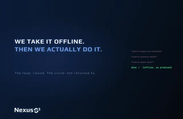 Nexus S³ wallpaper reading “We take it offline. Then we actually do it.”, with struck-through phrases. Small print: The loop: closed. The circle: not returned to.