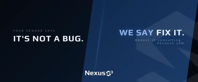 Nexus S³ wallpaper reading “It's not a bug. We say fix it.”, with split layout with a dark left half and a slanted blue panel on the right. Small print: Honest IT consulting · nexuss3.com