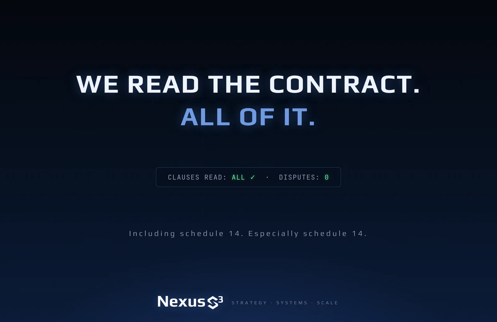 Nexus S³ wallpaper reading “We read the contract. All of it.” Small print: Including schedule 14. Especially schedule 14.